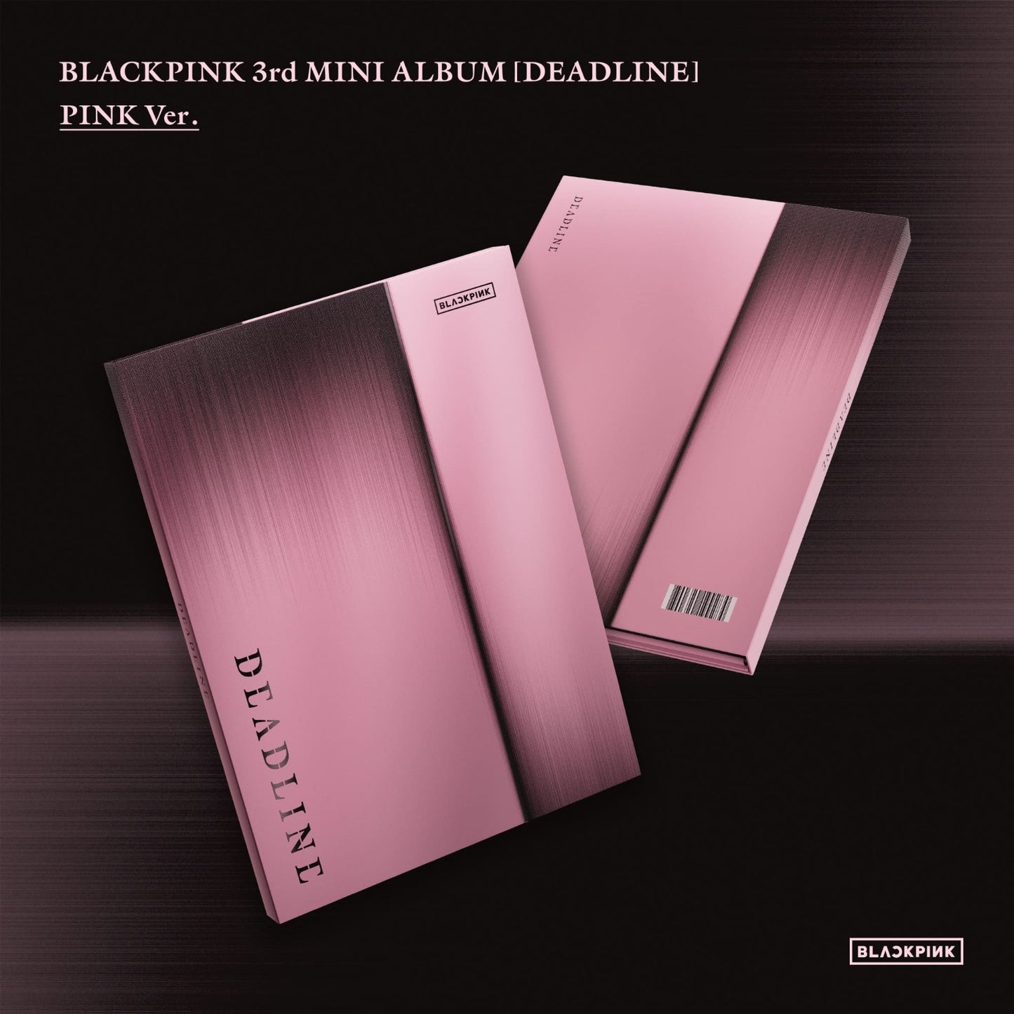 BLACKPINK - 3rd Mini Album - DEADLINE (BLACK Ver. / PINK Ver.)